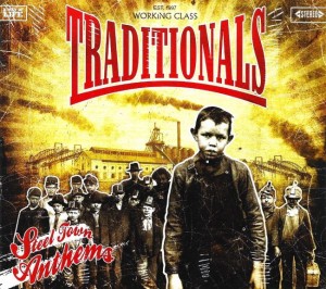 The Traditionals ‎– Steel Town Anthems (CD)