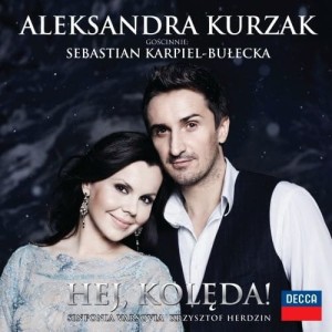 Aleksandra Kurzak - Sebastian Karpiel-Bułecka, Sinfonia Varsovia – Hej, Kolęda! (CD)