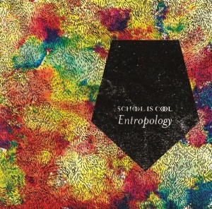 School Is Cool – Entropology (CD)