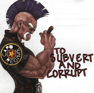 Capo Regime – To Subvert And Corrupt (CD)