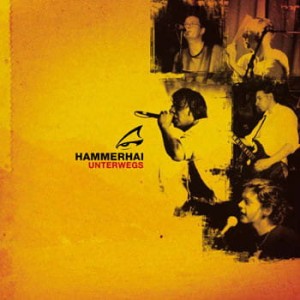 Hammerhai – Unterwegs (CD)