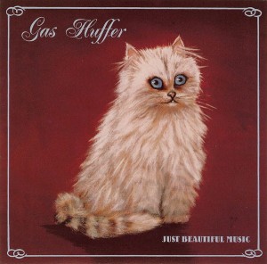 Gas Huffer ‎– Just Beautiful Music (CD)