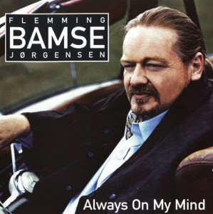 Flemming Bamse Jørgensen – Always On My Mind (CD)