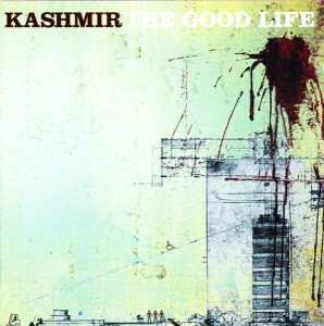 Kashmir – The Good Life (CD)