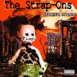 The Strap-Ons ‎– Geeking Dream (CD)