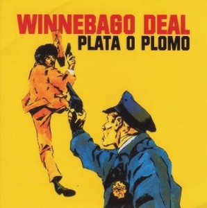 Winnebago Deal – Plata O Plomo (CD)