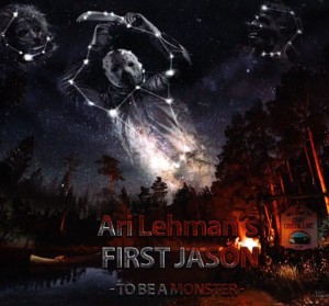 Ari Lehman's First Jason ‎– To Be A Monster (CD)