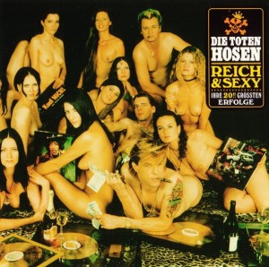 Die Toten Hosen ‎– Reich & Sexy (CD)