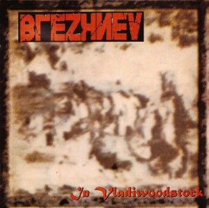 Brezhnev – In Vladiwoodstock (CD)