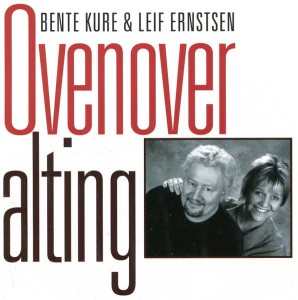 Bente Kure & Leif Ernstsen – Ovenover Alting (CD)