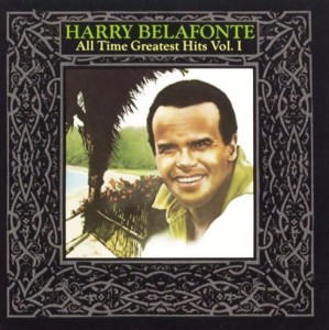 Harry Belafonte – All Time Greatest Hits Vol. I (CD)