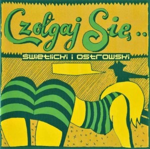 Ostrowski I Świetlicki ‎– Czołgaj Się (CD)