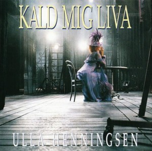 Ulla Henningsen – Kald Mig Liva (CD)