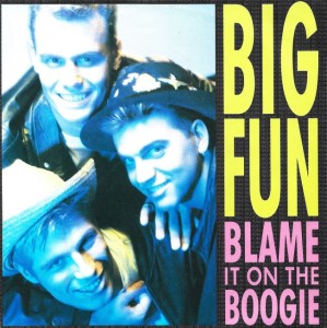 Big Fun – Blame It On The Boogie 7"