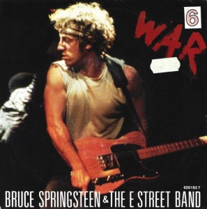 Bruce Springsteen & The E Street Band – War 7"