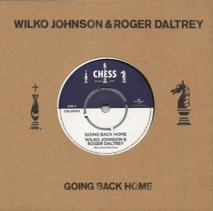 Wilko Johnson & Roger Daltrey ‎– Going Back Home 7"