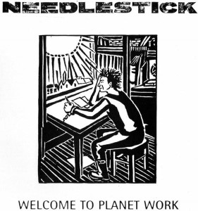 Needlestick ‎– Welcome To Planet Work 7"