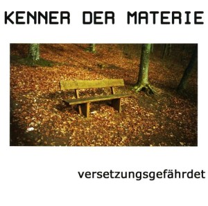 Kenner Der Materie – Versetzungsgefährdet (CD)