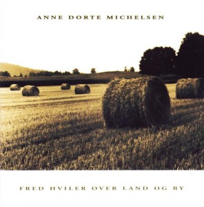 Anne Dorte Michelsen – Fred Hviler Over Land Og By (CD)