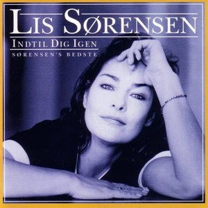 Lis Sorensen ‎– Indtil Dig Igen (Sorensen's Bedste) (CD)