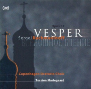Sergei Rachmaninoff - Copenhagen Oratorio Choir, Torsten Mariegaard – Vesper Opus 37 (CD)