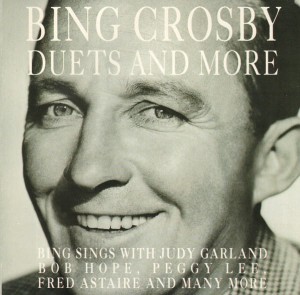 Bing Crosby – Duets And More (CD)