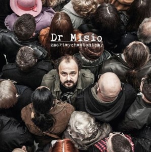Dr Misio – Zmartwychwstaniemy (CD)