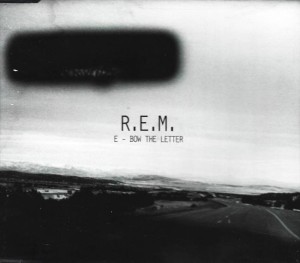R.E.M. – E - Bow The Letter (CD)