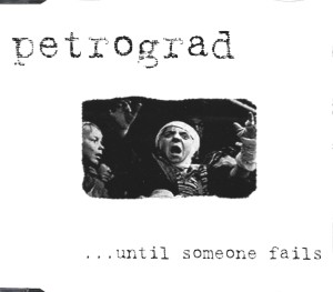 Petrograd – ...Until Someone Fails (CD)