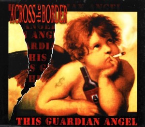 Across The Border – This Guardian Angel (CD)