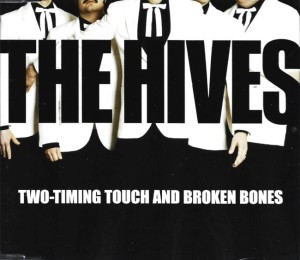 The Hives ‎– Two-Timing Touch And Broken Bones (CD)