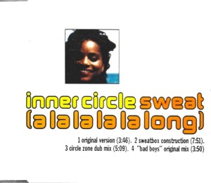 Inner Circle – Sweat (A La La La La Long) (CD)
