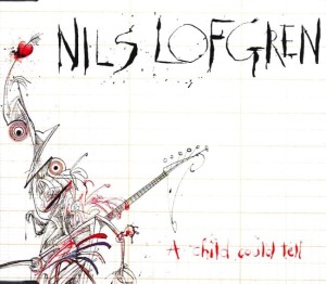 Nils Lofgren – A Child Could Tell (CD)