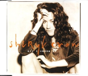 Sheryl Crow – All I Wanna Do (CD)