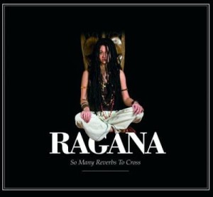 Ragana – So Many Reverbs To Cross (CD)