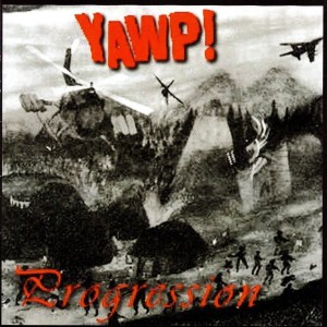YAWP! ‎– Progression (CD)