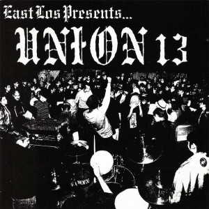 Union 13 – East Los Presents... (CD)