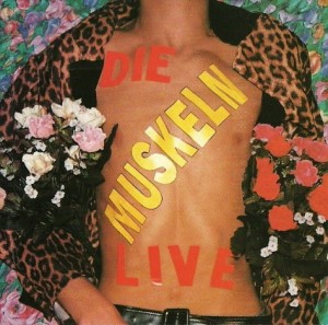 Die Muskeln (Schliessmuskel) – Die Muskeln Live (CD)