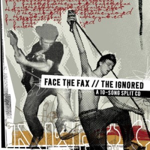 The Ignored, Face The Fax ‎– Face The Fax / The Ignored (CD)