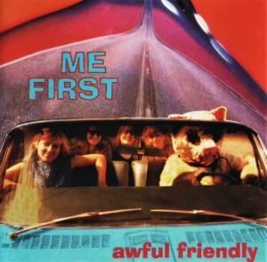 Me First ‎– Awful Friendly (CD)