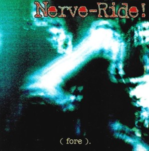 Fore – Nerve Ride (CD)