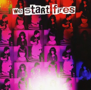 We Start Fires – We Start Fires (CD)