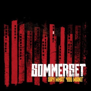 Sommerset – Say What You Want (CD)