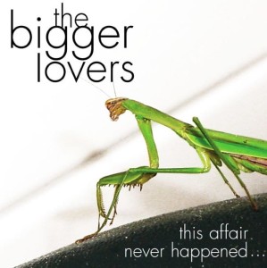 The Bigger Lovers – This Affair Never Happened... And Here Are Eleven Songs About It (CD)