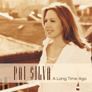 Pat Silva – A Long Time Ago (CD)