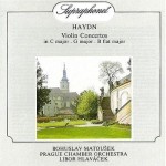 Haydn - Bohuslav Matoušek, Prague Chamber Orchestra, Libor Hlaváček – Violin Concertos (CD)