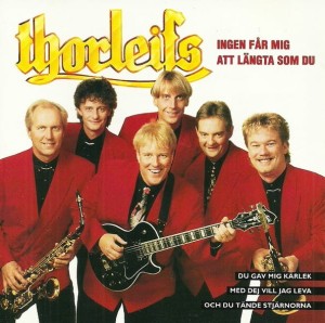 Thorleifs ‎– Ingen Får Mig Att Längta Som Du (CD)