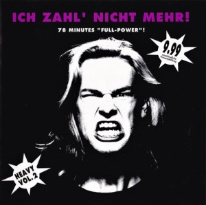 Various ‎– Ich Zahl' Nicht Mehr! - Heavy Vol. 2 (CD)