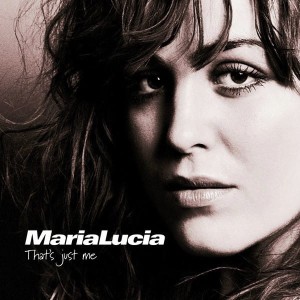 Maria Lucia – That's Just Me (CD)