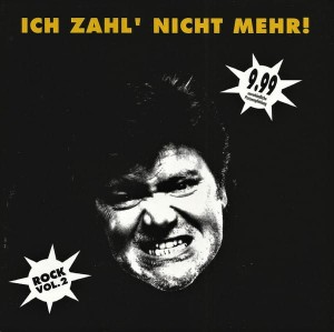 Various – Ich Zahl' Nicht Mehr! - Rock Vol.2 (CD)